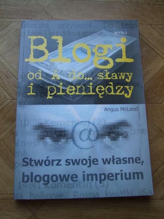 Blogi - od A do... sławy i pieniędzy