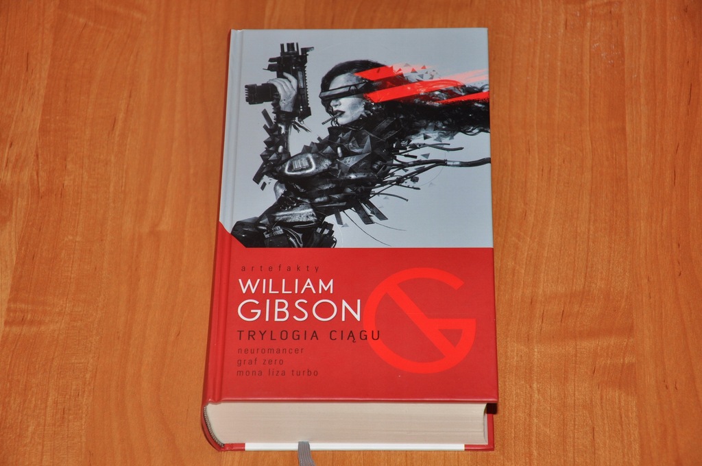 William Gibson - Trylogia Ciągu (Artefakty)