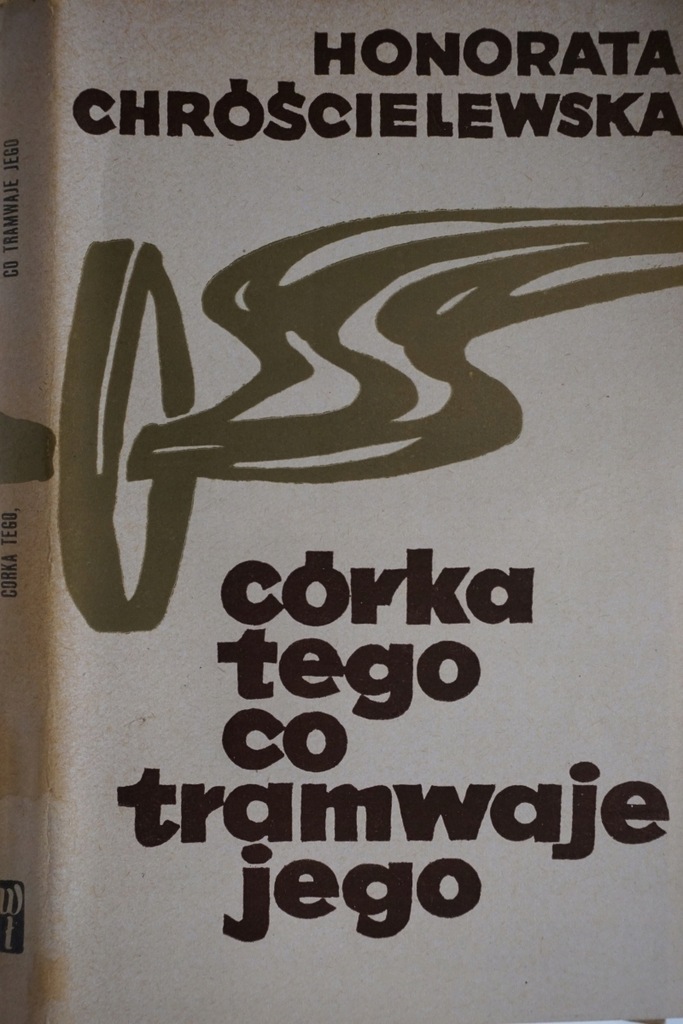 CÓRKA TEGO co TRAMWAJ JEGO HONORATA CHROŚCIELEWSKA