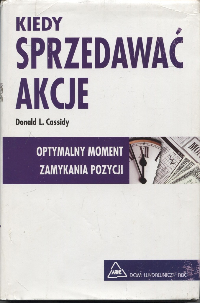 Kiedy sprzedawać akcje - Donald Cassidy