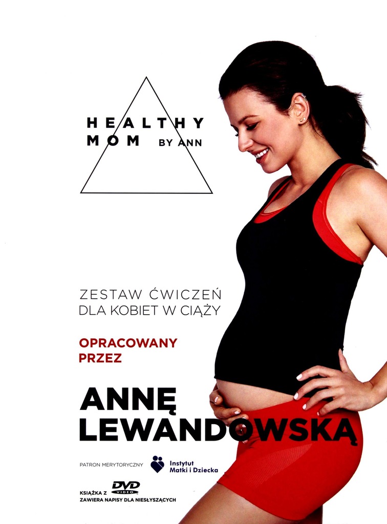 ANNA LEWANDOWSKA: HEALTHY MOM BY ANN ćwicz w CIĄŻY