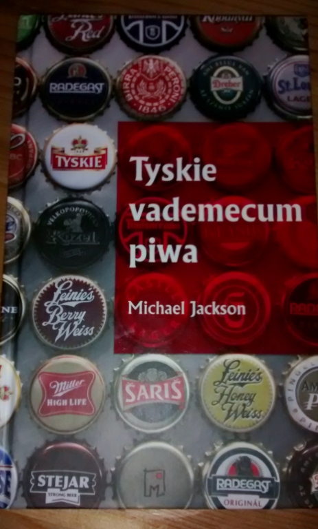 Tyskie vademecum piwa - Michael Jackson BEER PIWO