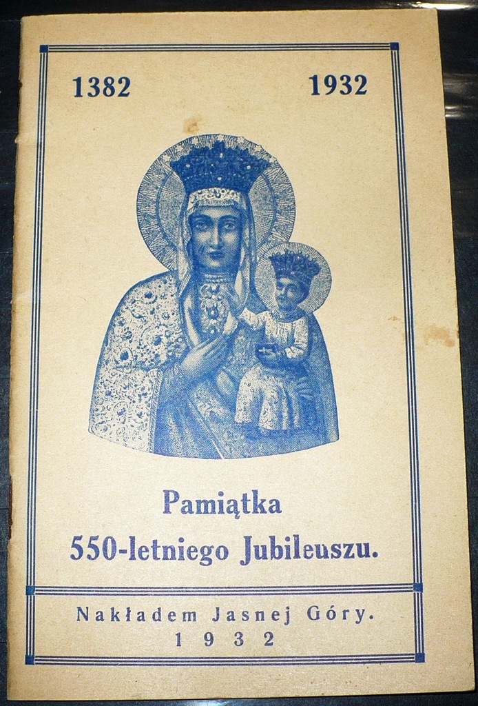 Pamiątka 550-letniego Jubileuszu - Jasna Góra 1932