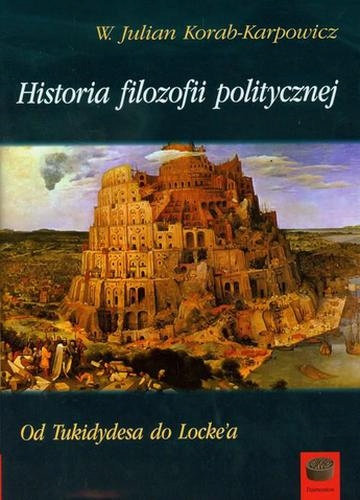 Korab-Karpowicz Historia filozofii politycznej Od