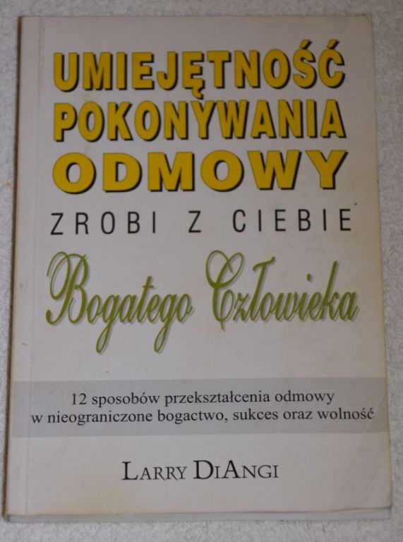 Umiejętność pokonywania odmowy Larry Diangi