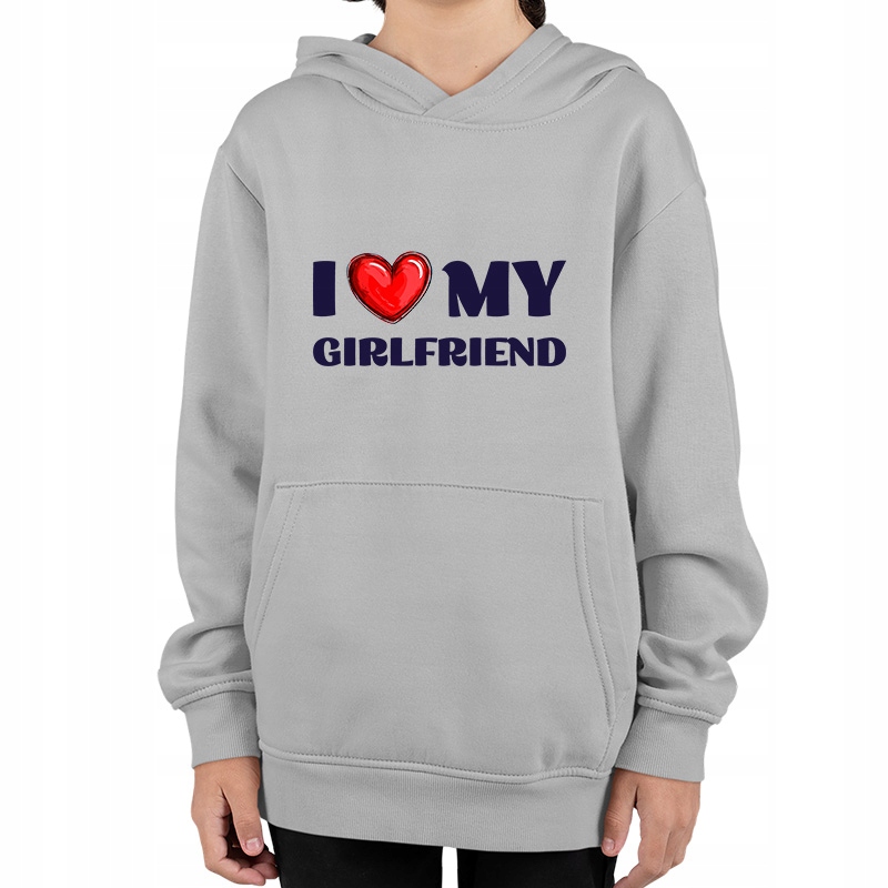 bluza z kapturem walentynki I love my girlfriend miłość