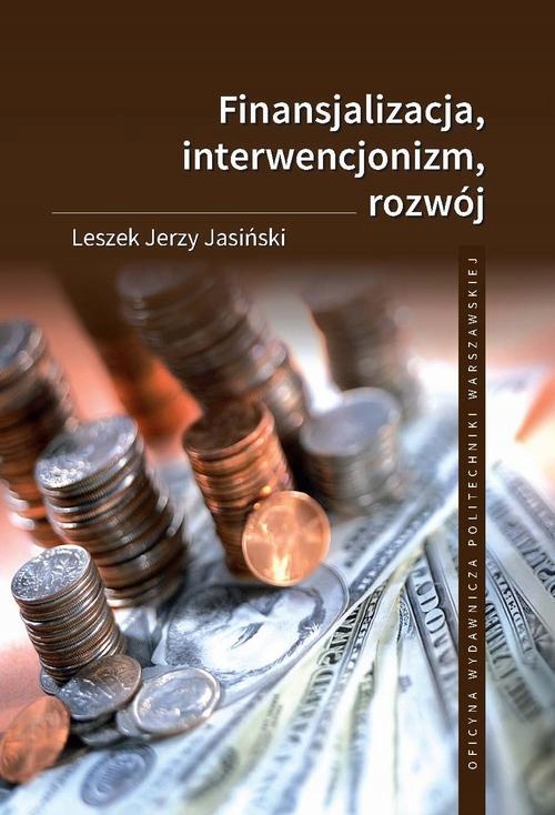 (e-book) Finansjalizacja, interwencjonizm, rozwój