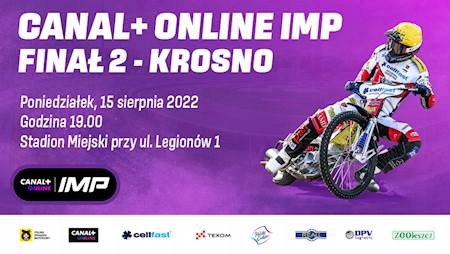 Canal+ Online IMP na żużlu - Finał 2 - Krosno,...