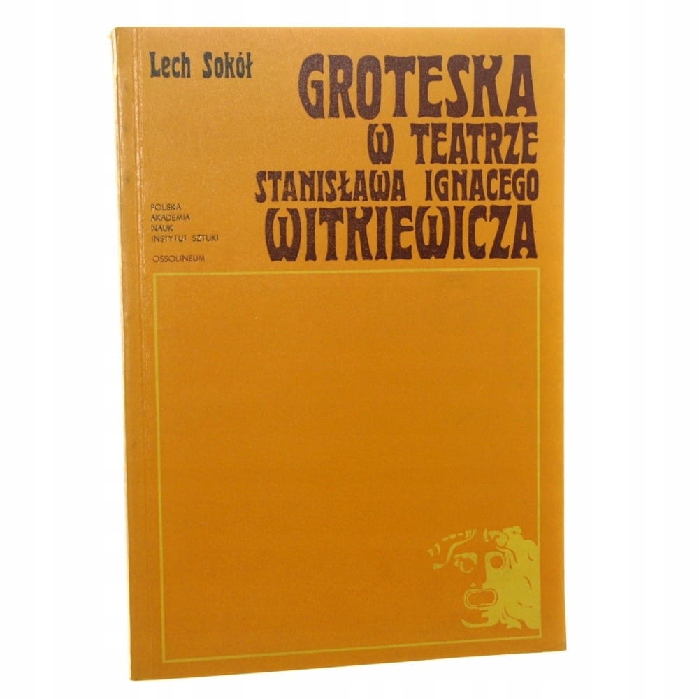 Groteska w teatrze Stanisława Ignacego Witkiewicza