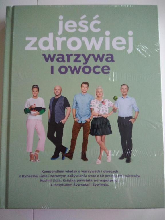 Kuchnia Lidla Jeść zdrowiej warzywa i owoce