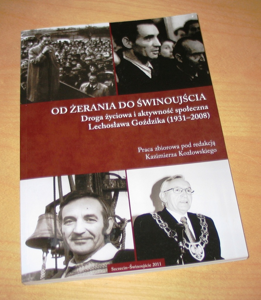 Od Żerania do Świnoujścia droga Lechosław Goździk