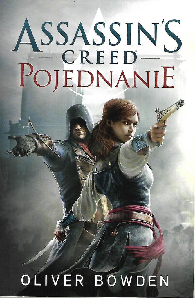 Assassin`s Creed Pojednanie Oliver Bowden