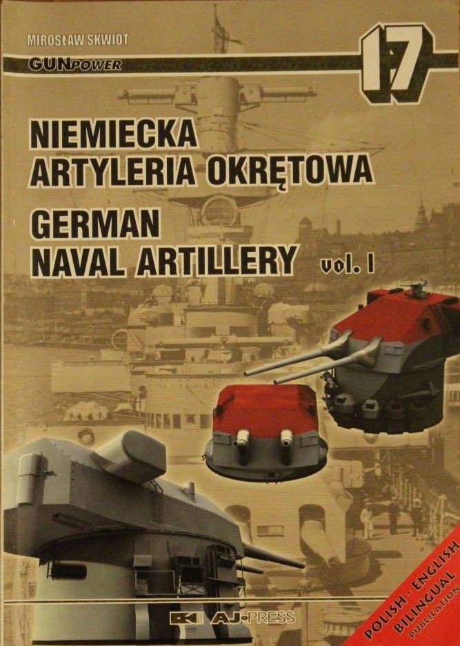AJ Press 17 Niemiecka artyleria okrętowa vol. 1