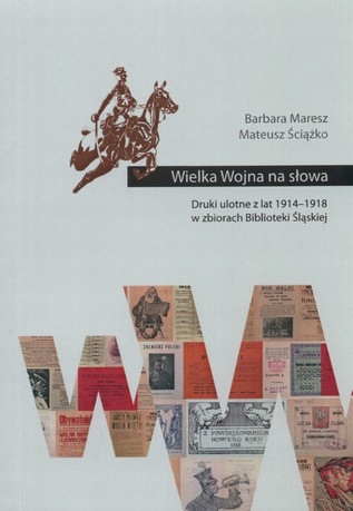 Druki ulotne z lat 1914-1918 Śląsk