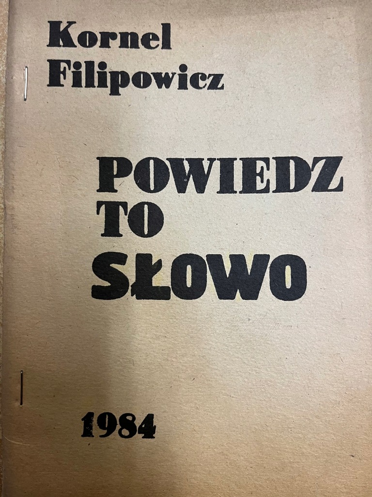Kornel Filipowicz POWIEDZ TO SŁOWO (1984,II obieg)