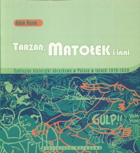 Tarzan, Matołek i inni. Komiks w Polsce 1919-1939