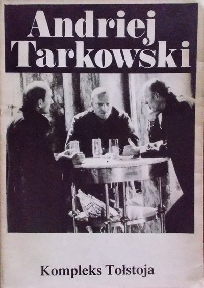 147. Tarkowski Andriej - Kompleks Tołstoja