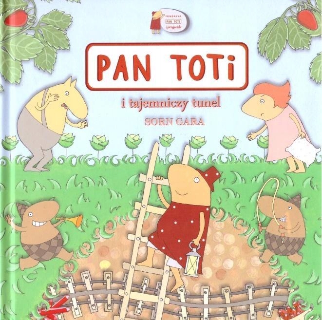 PAN TOTI I TAJEMNICZY TUNEL, JOANNA SORN GARA