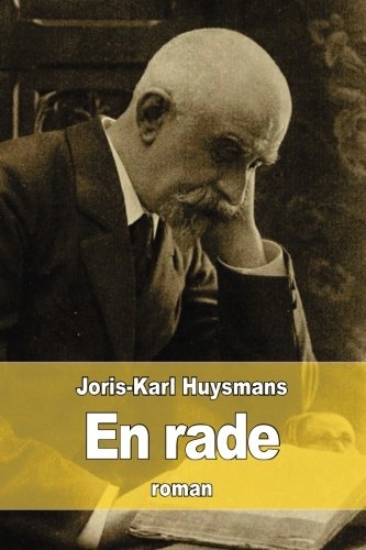 Joris-Karl Huysmans - En rade