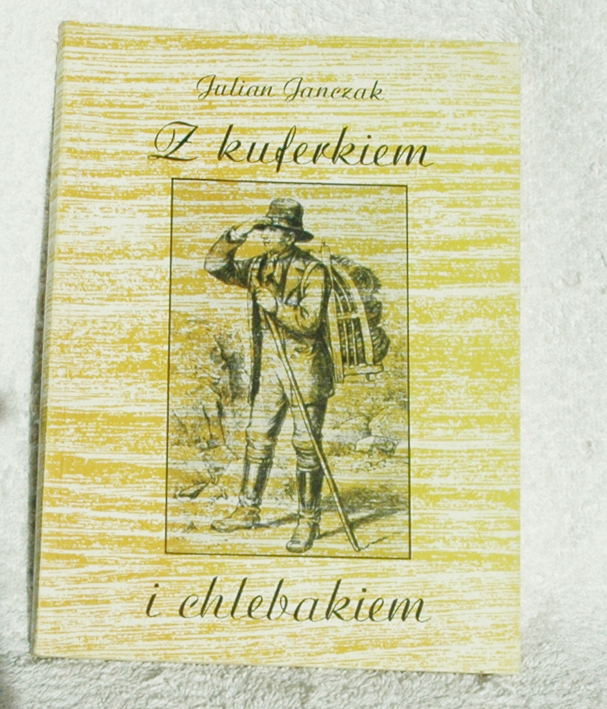 J.Janczak - Z kuferkiem i chlebakiem - hist.turyst