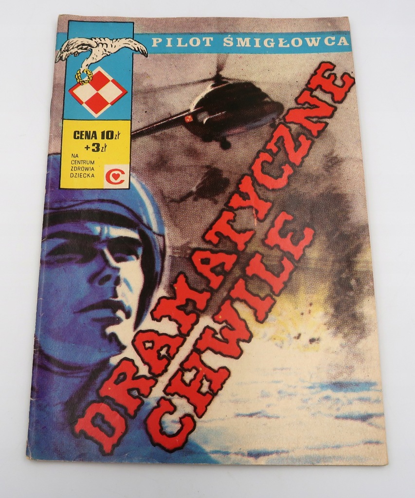 PILOT ŚMIGŁOWCA - DRAMATYCZNE CHWILE WYDANIE I