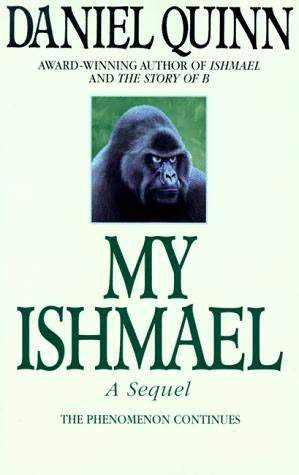 Daniel Quinn MY ISHMAEL