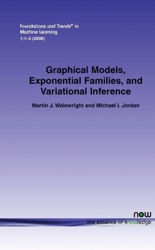 Now Publishers Inc Graphical Models, Exponential