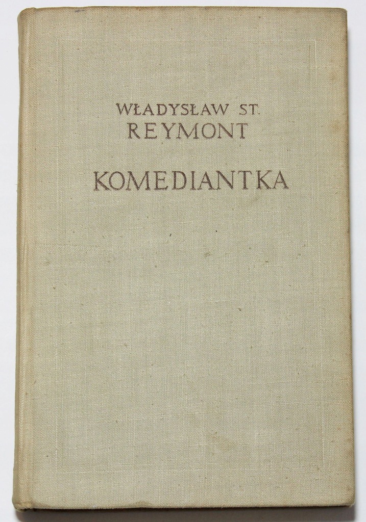 KOMEDIANTKA - WŁADYSŁAW STANISŁAW REYMONT