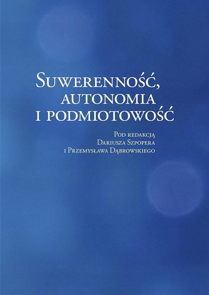 Suwerenność, autonomia i podmiotowość