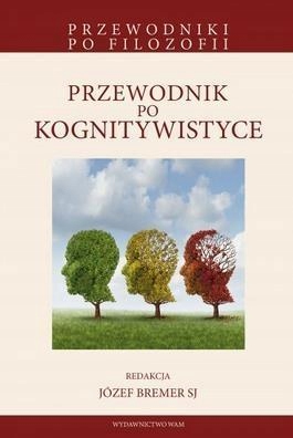 PRZEWODNIK PO KOGNITYWISTYCE, JÓZEF BREMER SJ - 7676620178 - oficjalne  archiwum Allegro