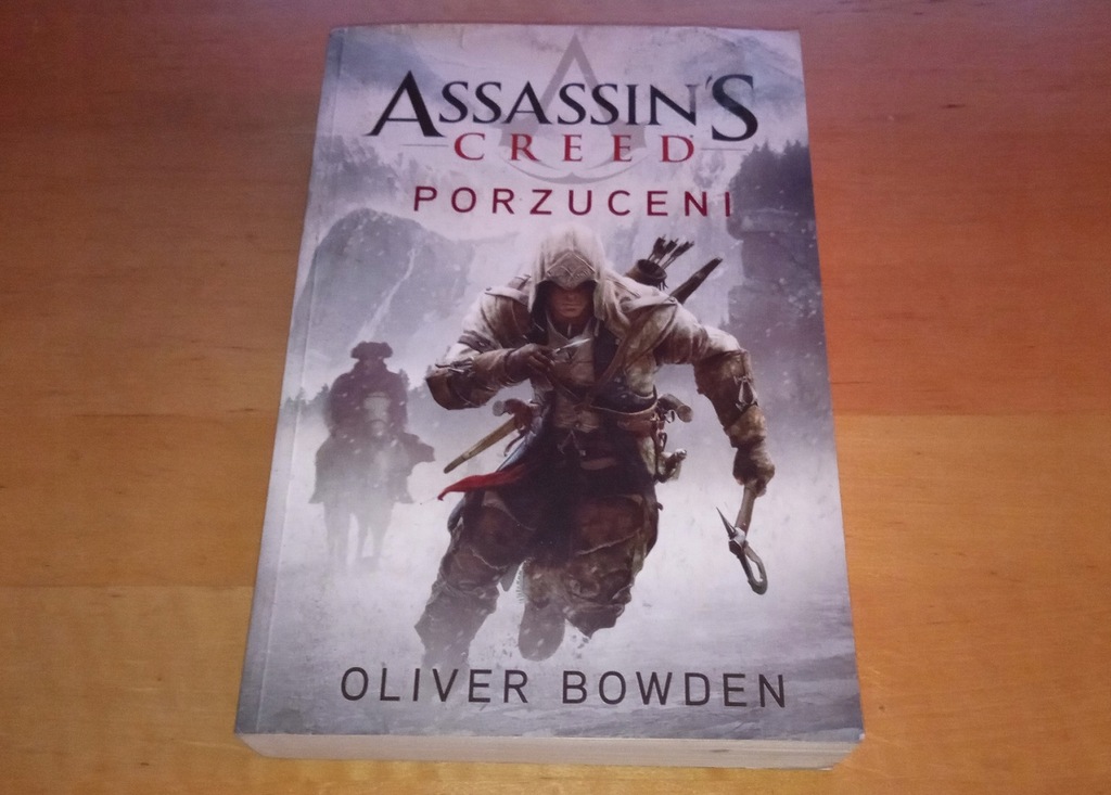 Assassin's Creed: Porzuceni - Oliver Bowden //