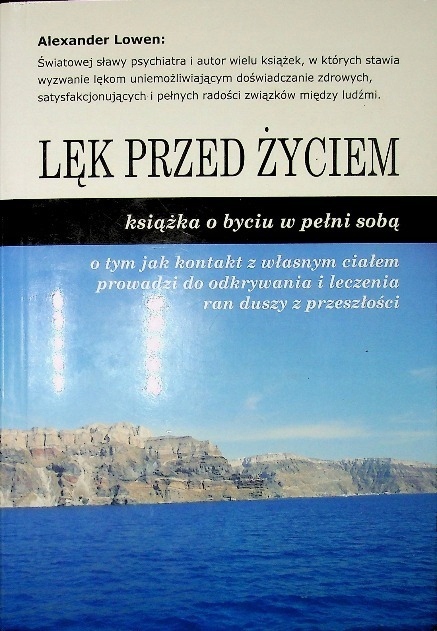 Alexander Lowen - Lęk przed życiem