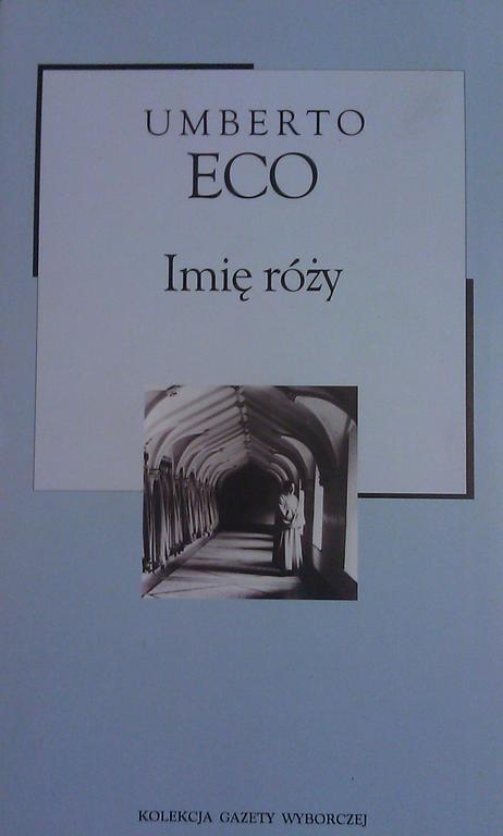 Umberto Eco - Imię róży w twardej oprawie