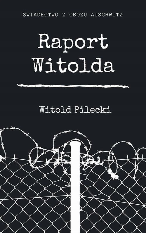 Ebook | Raport Witolda - Witold Pilecki