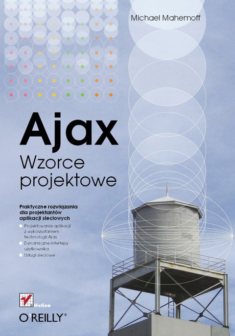 Ajax. Wzorce projektowe - Michael Mahemoff