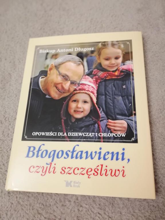 BŁOGOSŁAWIENI CZYLI SZCZĘŚLIWI BP A. DŁUGOSZ KSIĄŻ