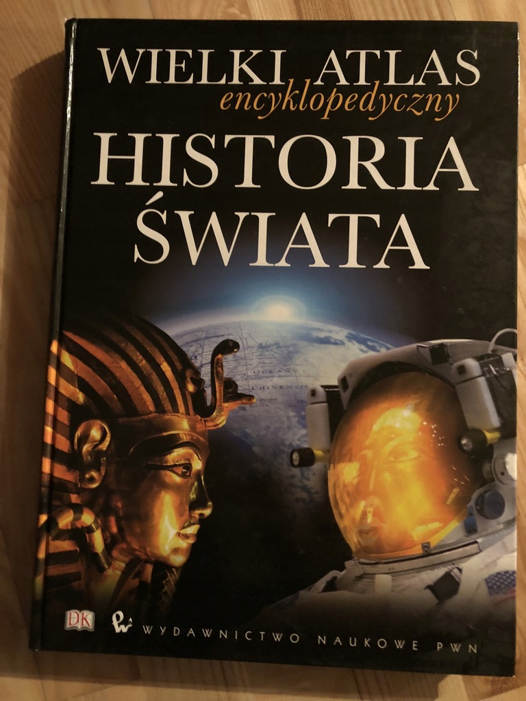 Wielki Atlas Encyklopedyczny Historia Świata