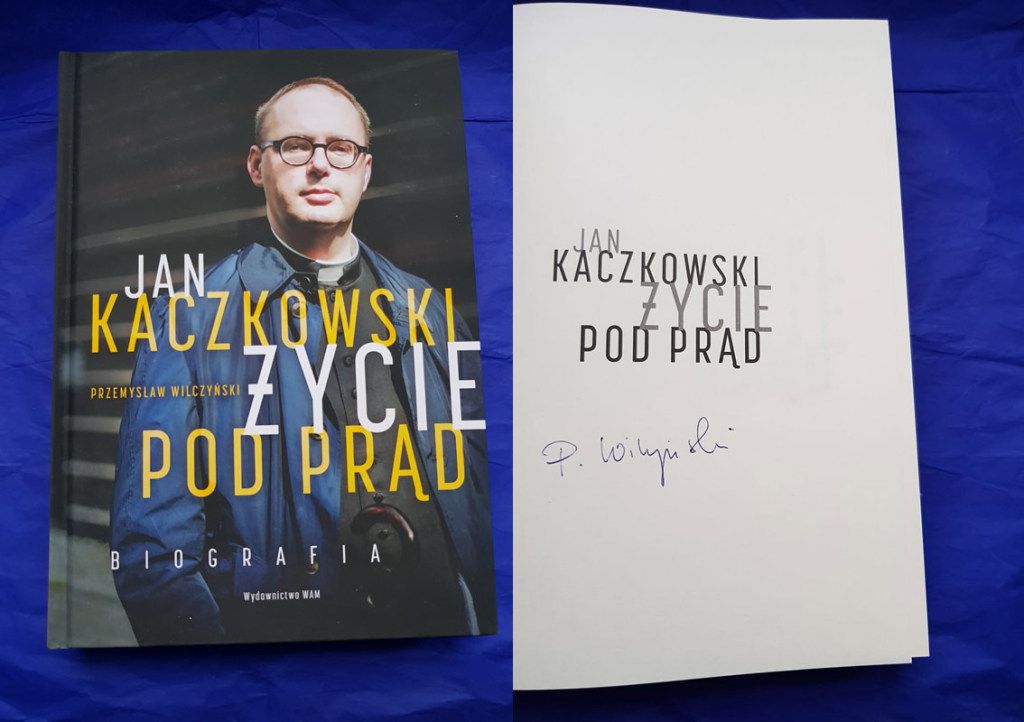 „Jan Kaczkowski…” z autografem P. Wilczyńskiego