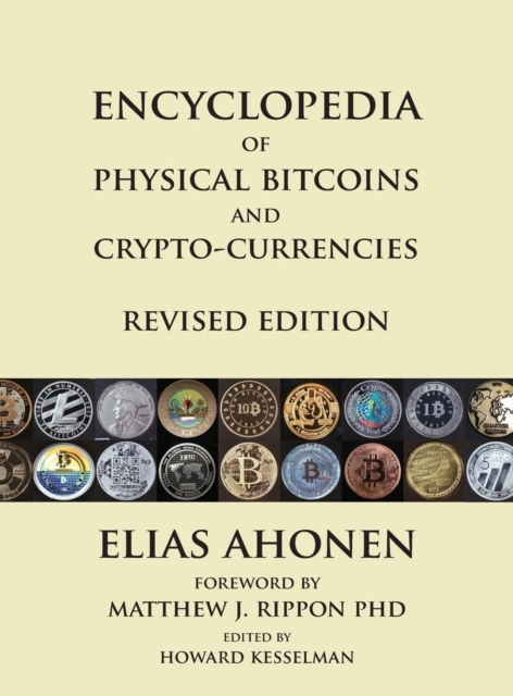 Encyclopedia of Physical Bitcoins and Crypto-Curre