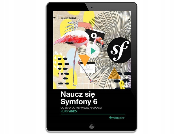 Naucz się Symfony 6. Kurs video. Od zera do