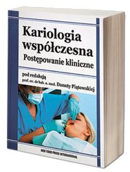 KARIOLOGIA WSPÓŁCZESNA Postępowanie kliniczne
