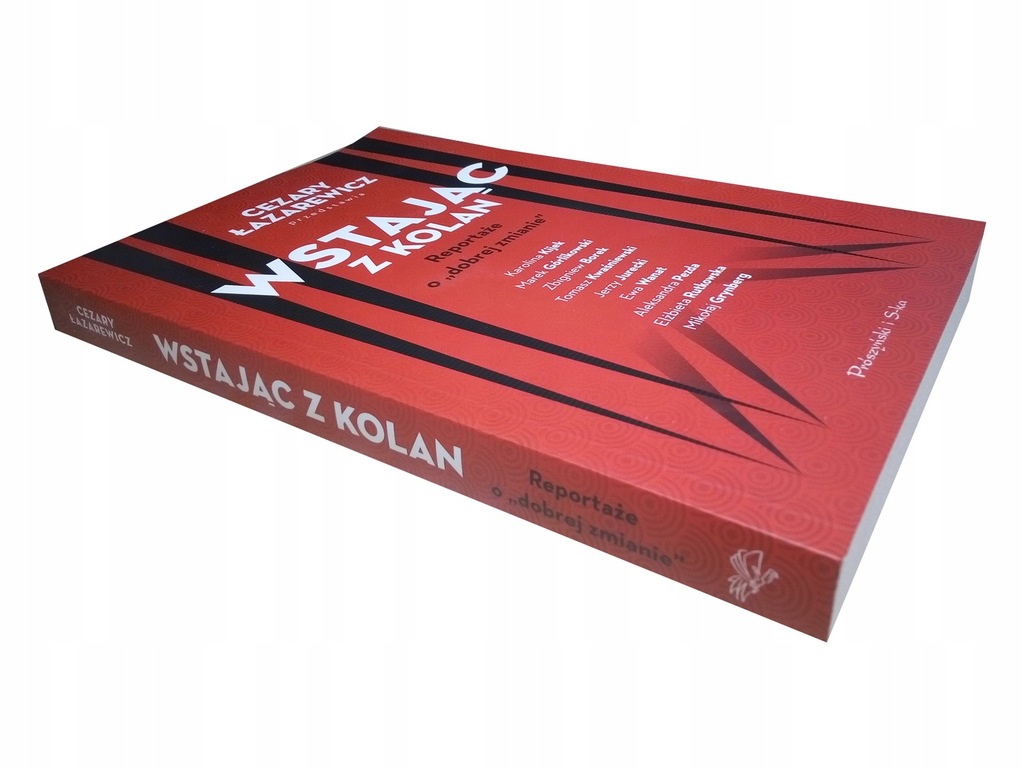 Wstając z kolan / Cezary Łazarewicz *