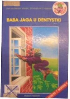 Baba Jaga u dentysty - J.K. Siwek