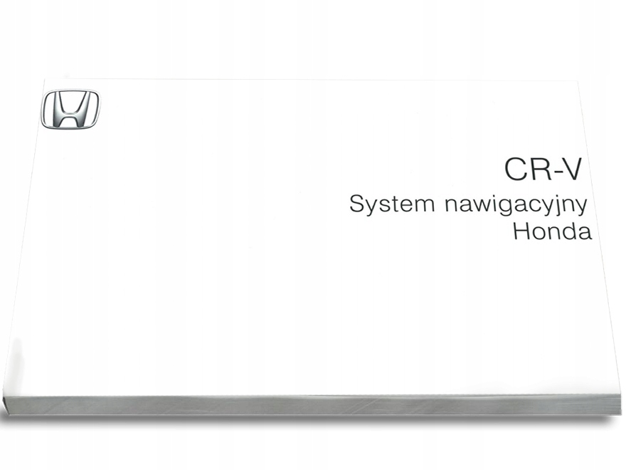 Honda CR-V CRV Nawigacja+Radio Instrukcja Obsługi