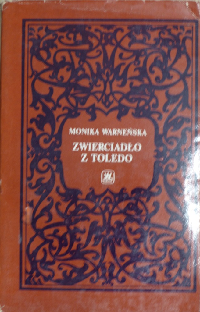 Monika Warneńska - Zwierciadło z Toledo