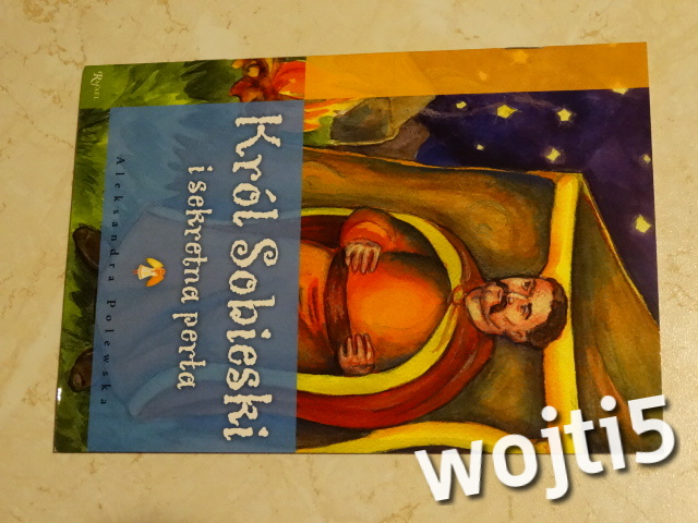 książeczka dla dzieci - Król Sobieski i ...