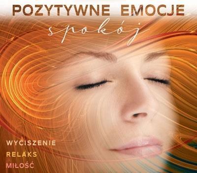 POZYTYWNE EMOCJE: SPOKÓJ CD, PRACA ZBIOROWA