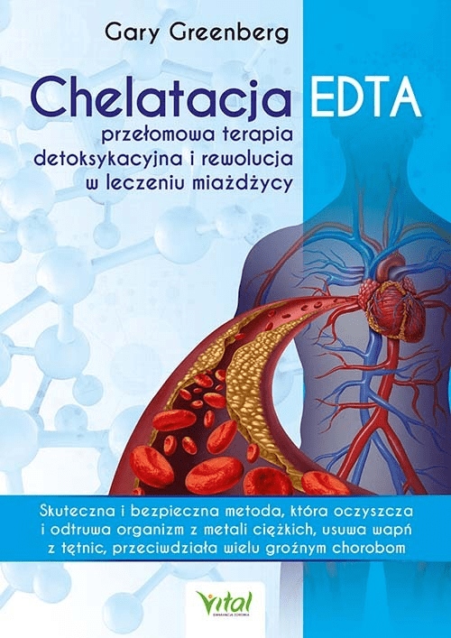 Chelatacja EDTA. Przełomowa terapia detoksykacyjna