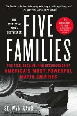 Five Families: The Rise, Decline, and Resurge...