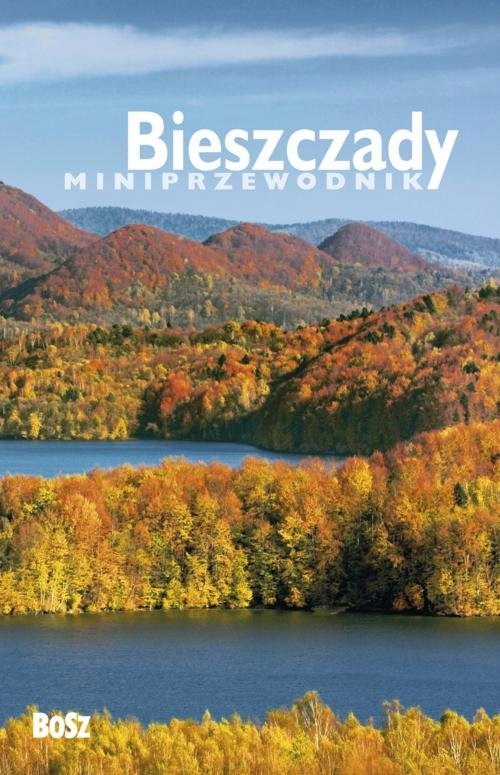 Miniprzewodnik Bieszczady, 2019 - Chudzik Anna